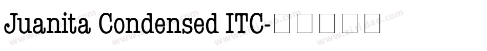 Juanita Condensed ITC字体转换